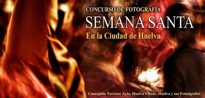 Concurso de fotografía "Semana Santa en la ciudad de Huelva"