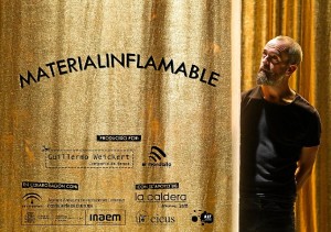 Cartel anunciador de 'Material de Inflamable', montaje por el que le han otorgado el premio. 