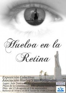 Cartel de la muestra 'Huelva en la retina'. 