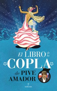 'El libro de la Copla de Pive Amador' es el último trabajo literario de este músico. 