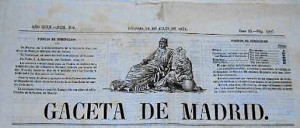 Gaceta de Madrid, un periódico de referencia donde apereció publicada la Orden sobre la Isla Saltés. 