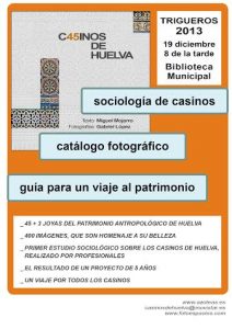 El libro sobre los casinos de Huelva se presenta el próximo 19 de diciembre en Trigueros a las 8 de la tarde.