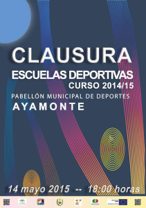 Cartel anunciador de la fiesta de clausura de las Escuelas Deportivas en Ayamonte.