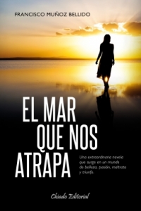 Portada de la novela 'El mar que nos atrapa'.