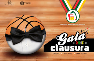 Cartel de la Gala de fin temporada del baloncesto onubense.