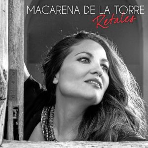 La cantaora almonteña Macarena de la Torre presenta su nuevo disco 'Retales'. 