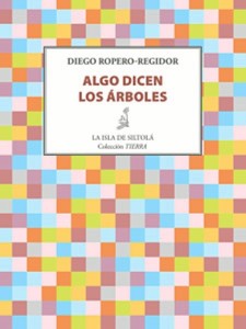 Portada del libro ‘Algo dicen los árboles’.