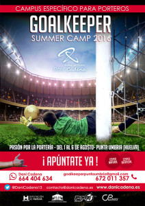 Cartel del I Goalkeeper Summer Camp Dani Cadena 2016 Punta Umbria.