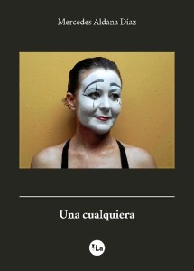 Portada de 'Una vida cualquiera', obra de Mercerdes Aldana. 