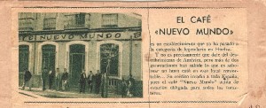 El Café “Nuevo Mundo” aparecido en la revista de ámbito nacional “Blanco y Negro”.