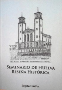 Portada del libro 'Seminario de Huelva. Reseña Histórica'. 