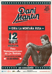 Dani Martín actúa este sábado 12 de agosto en Huelva. 