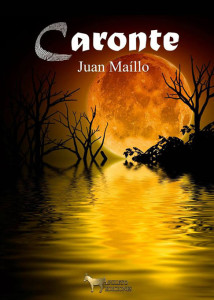 Portada de 'Caronte', la nueva novela de Juan Maíllo.