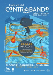 El Festival del Contrabando se celebra en Alcoutim y Sanlúcar de Guadiana del 23 al 25 de marzo. / En la imagen, cartel anunciador del Festival, obra de Juan Diogo.