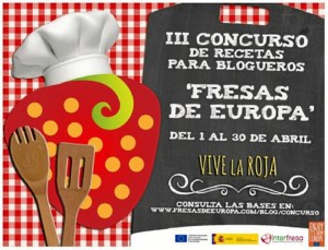 Cartel del III Concurso de recetas para blogueros 'Fresas de Europa', del 1 al 30 de abril, ambos inclusive.