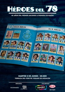 Cartel de 'Héroes del 78', el evento con el que la revista Recremanía celebra los 40 años del primer ascenso del Decano a Primera.