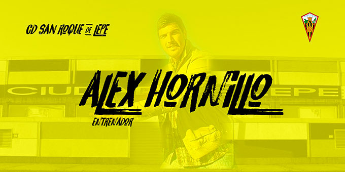 Ya es oficial el fichaje de Álex Hornillo como entrenador del San Roque de Lepe.