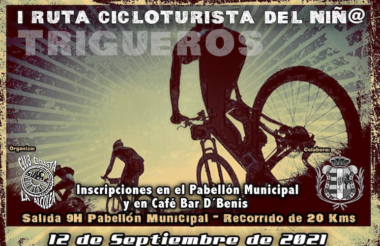 Cartel anunciador de la I Ruta Cicloturista del Niñ@, organizada por el Club Ciclista La Alcolea de Trigueros.