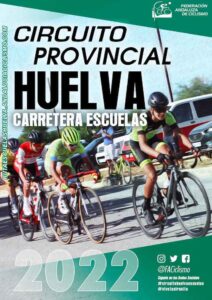 Cartel anunciador de la edición de 2022 del Circuito Provincial de Huelva Carretera Escuelas 2022.