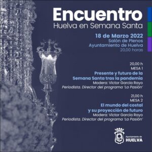  I Encuentro Cofrade ‘Huelva en Semana Santa