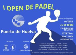 Cartel anunciador del I Open de Pádel 'Puerto de Huelva', torneo benéfico que se jugará en Cartaya.