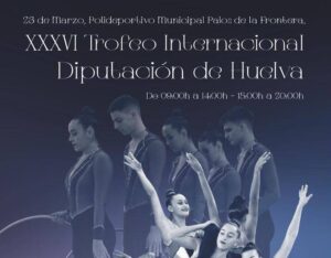 Cartel del XXXVI Trofeo Diputación de gimnasia rítmica que tendrá lugar el 23 de marzo en Palos de la Frontera.